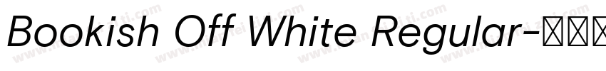 Bookish Off White Regular字体转换